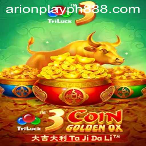 Exploring the Exciting World of 3CoinGoldenOX: The Latest Sensation in Arion Play PH