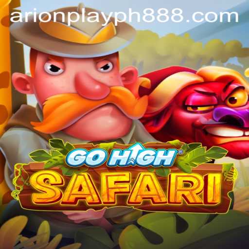 Explore the Adventure of GoHighSafari: The Ultimate Arion Play PH Experience