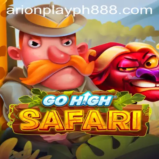 Explore the Adventure of GoHighSafari: The Ultimate Arion Play PH Experience