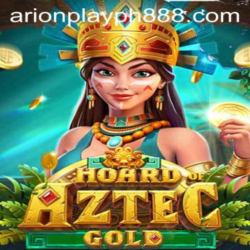 Discover the Adventure of HoardofAztecgold: Gaming with Arion Play PH