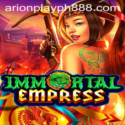 The Enchanting World of ImmortalEmpress: A Game Revolutionizing the 'Arion Play PH' Scene
