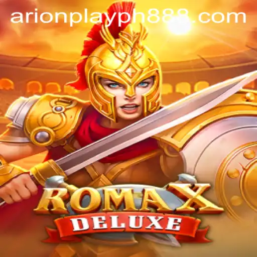 Exploring the World of RomaXDeluxe: An Arion Play PH Adventure