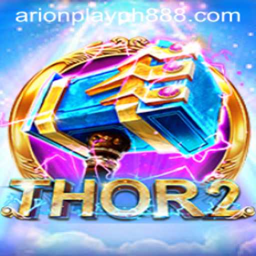 Thor2: Unleashing New Adventures in the Arion Play PH Gaming Realm